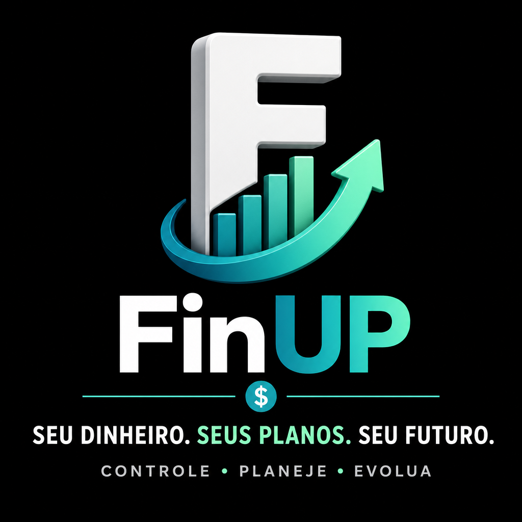 FinUP — Seu dinheiro. Seus planos. Seu futuro.